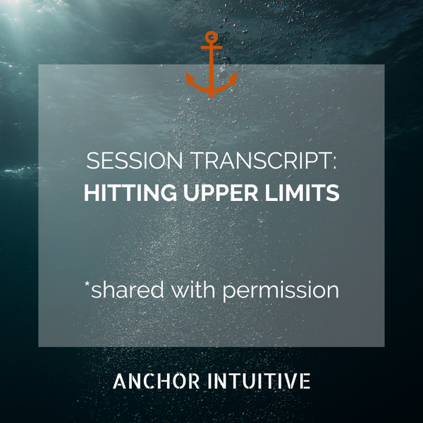 CLIENT SESSION TRANSCRIPT: HITTING UPPER LIMITS WITH CAREER SUCCESS